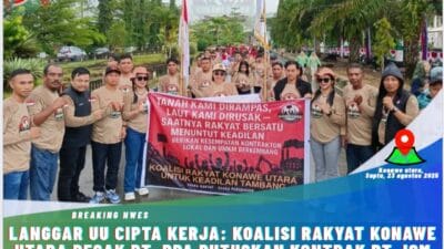 Langgar UU Cipta Kerja, Koalisi Rakyat Konawe Utara Desak PT. PPA Putuskan Kontrak PT. ICM