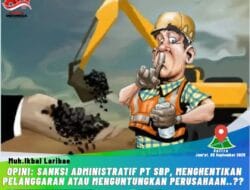 Opini: Sanksi Administratif PT SBP. Menghentikan Pelanggaran Atau Menguntungkan Perusahaan