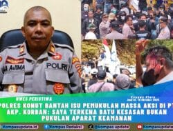 Polres Konut Bantah Isu Pemukulan Massa Aksi di PT AKP. Korban: Saya Terkena Batu Kesasar Bukan Pukulan Aparat Keamanan