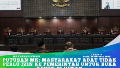 Putusan MK: Masyarakat Adat Tidak Perlu Izin ke Pemerintah Untuk Buka Kebun di Hutan